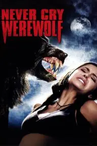 Never Cry Werewolf_peliplat