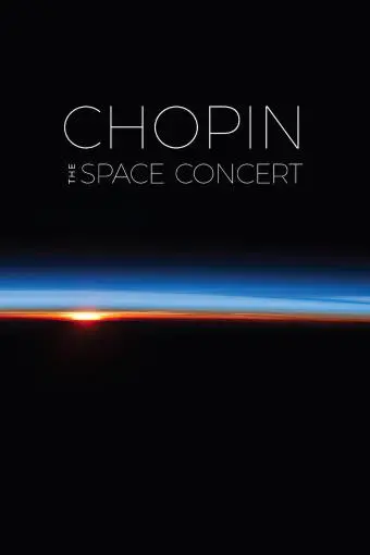 Chopin: The Space Concert_peliplat