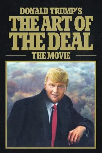 Donald Trump's The Art of the Deal: The Movie_peliplat