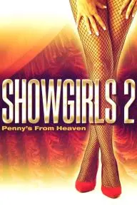 Showgirls 2: Penny's from Heaven_peliplat