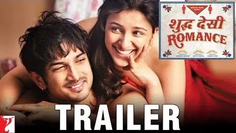 Shuddh Desi Romance Trailer | Sushant Singh Rajput | Rishi Kapoor | Parineeti Chopra | Vaani Kapoor