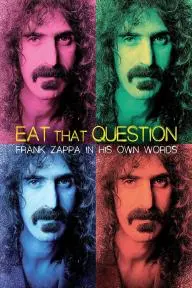 Eat That Question: Frank Zappa in His Own Words_peliplat