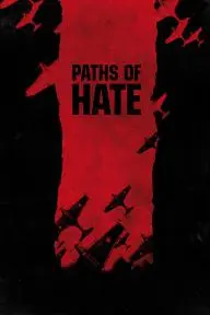 Paths of Hate_peliplat