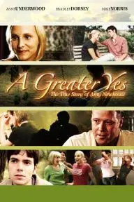 A Greater Yes: The Story of Amy Newhouse_peliplat