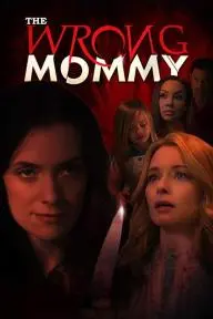 The Wrong Mommy_peliplat