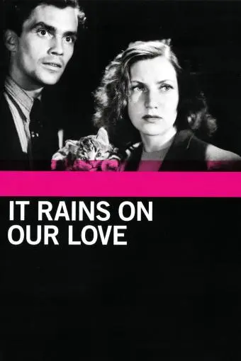 It Rains on Our Love_peliplat