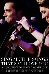 Sing Me the Songs That Say I Love You: A Concert for Kate McGarrigle_peliplat