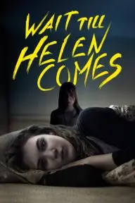 Wait Till Helen Comes_peliplat