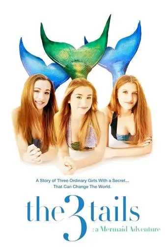 The3Tails Movie: A Mermaid Adventure_peliplat