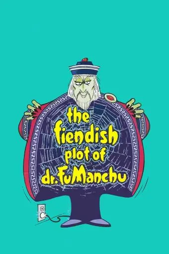 The Fiendish Plot of Dr. Fu Manchu_peliplat