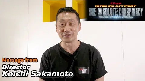 Ultra Galaxy Fight: The Absolute Conspiracy - Special Commentary Video from Director Koichi Sakamoto