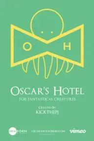 Oscar's Hotel for Fantastical Creatures_peliplat
