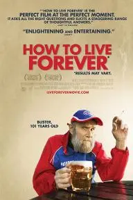 How to Live Forever_peliplat