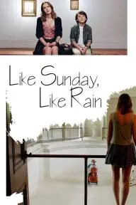 Like Sunday, Like Rain_peliplat