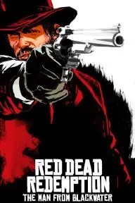 Red Dead Redemption: The Man from Blackwater_peliplat