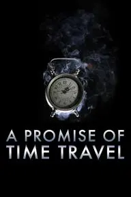 A Promise of Time Travel_peliplat