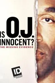 Is O.J. Innocent? The Missing Evidence_peliplat