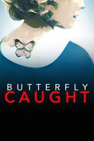 Butterfly Caught_peliplat