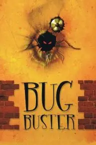 Bug Buster: algunas cosas nunca mueren_peliplat