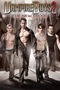 Vampire Boys 2: The New Brood_peliplat