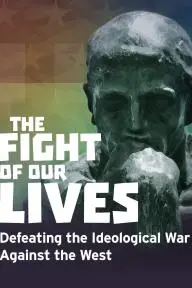 The Fight of Our Lives: Defeating the Ideological War Against the West_peliplat