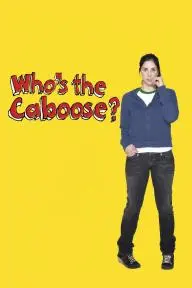 Who's the Caboose?_peliplat