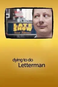 Dying to Do Letterman_peliplat
