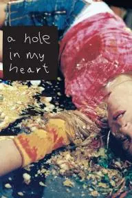 A Hole in My Heart_peliplat