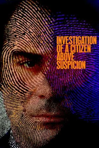 Investigation of a Citizen Above Suspicion_peliplat