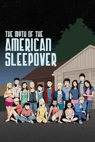 The Myth of the American Sleepover_peliplat