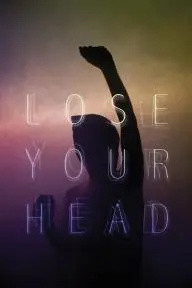 Lose Your Head_peliplat