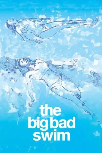 The Big Bad Swim_peliplat