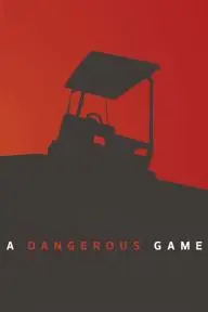 A Dangerous Game_peliplat
