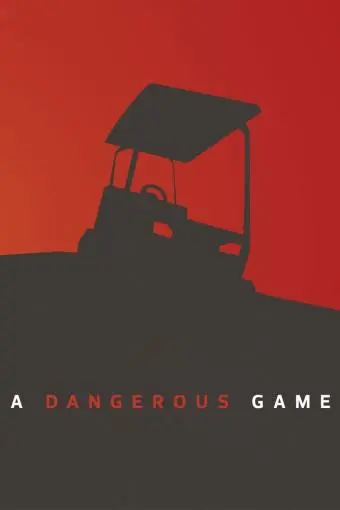 A Dangerous Game_peliplat