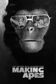 Making Apes: The Artists Who Changed Film_peliplat