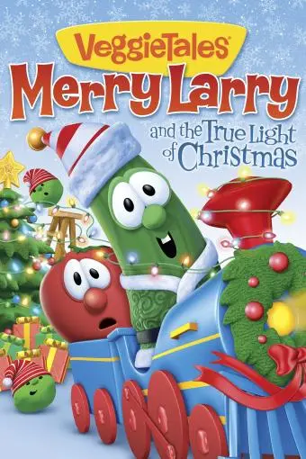 VeggieTales: Merry Larry and the True Light of Christmas_peliplat