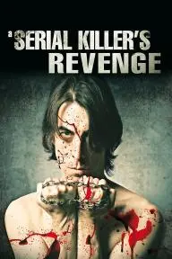 A Serial Killer's Revenge_peliplat