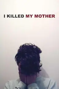 I Killed My Mother_peliplat