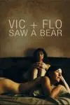 Vic + Flo Saw a Bear_peliplat
