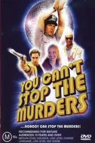 You Can't Stop the Murders_peliplat