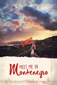 Meet Me in Montenegro_peliplat