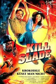 Kill Slade_peliplat