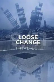 Loose Change: Final Cut_peliplat