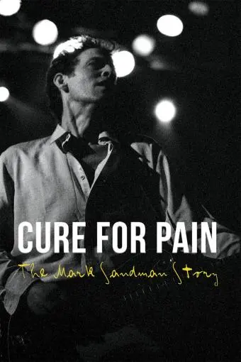 Cure for Pain: The Mark Sandman Story_peliplat