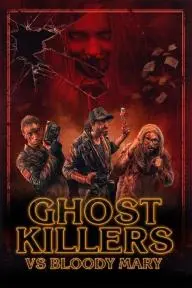 Ghost Killers vs. Bloody Mary_peliplat