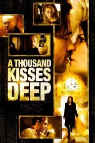 A Thousand Kisses Deep_peliplat