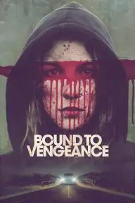 Bound to Vengeance_peliplat