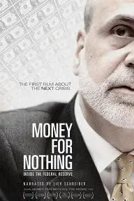 Money for Nothing: Inside the Federal Reserve_peliplat