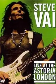 Steve Vai: Live at the Astoria London_peliplat