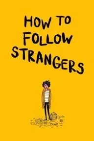 How to Follow Strangers_peliplat